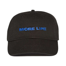 Load image into Gallery viewer, More Life Baseball Cap