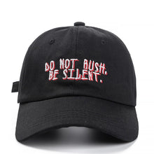 Load image into Gallery viewer, Do Not Bush Be Silent Baseball Cap