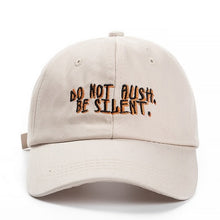 Load image into Gallery viewer, Do Not Bush Be Silent Baseball Cap