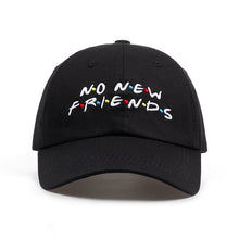 Load image into Gallery viewer, No New Friends Baseball Cap
